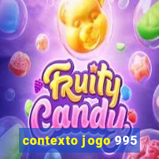 contexto jogo 995